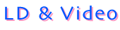 LD&Video